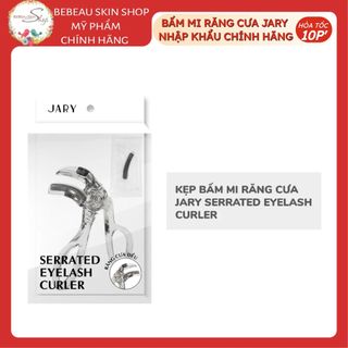 Kẹp Bấm Mi Hình Răng Cưa Jary Serrated Eyelash Curler Dễ Bấm, Ôm Sát Mắt - Bebeau