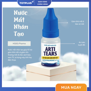Nước Mắt Nhân Tạo Arti Tears – Hỗ Trợ Làm Giảm Khô Mắt, Mỏi Mắt, Tăng Cường Thị Lực