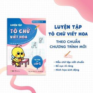 Sách Tự Tin Vào Lớp 1 - Luyện Tập Tô Nét Cơ Bản/Chữ Viết Thường/Chữ Viết Hoa/Số Cơ Bản Và Tập Đếm