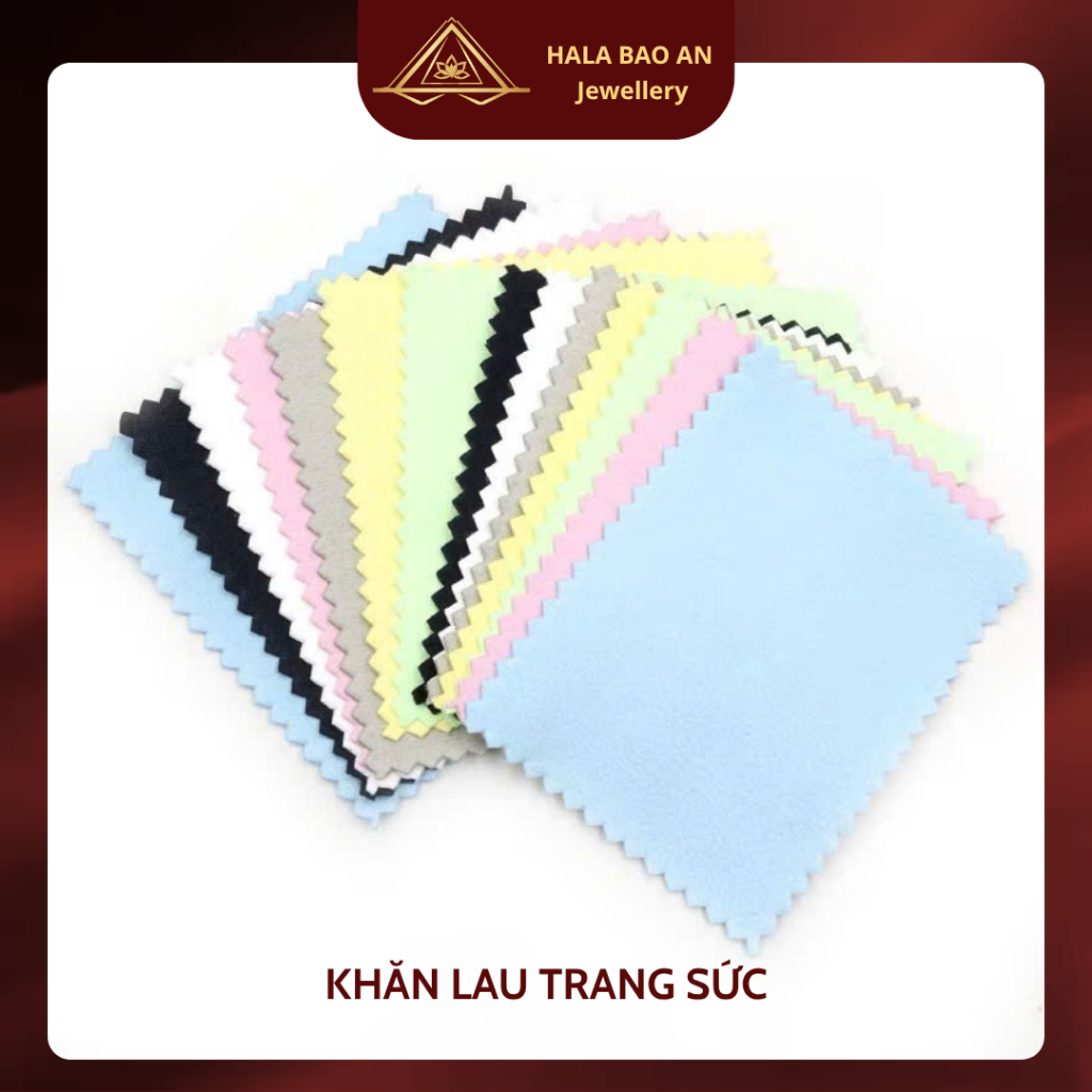 Khăn lau trang sức bạc HaLa Bảo An - Khăn lau chuyên dụng giúp đánh bóng, làm sáng trang sức bạc