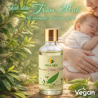 Tinh dầu Tràm Huế nguyên chất Hoa Nén - VietGAP - Chăm sóc sức khỏe mẹ bé sơ sinh, tiện lợi - 10ml