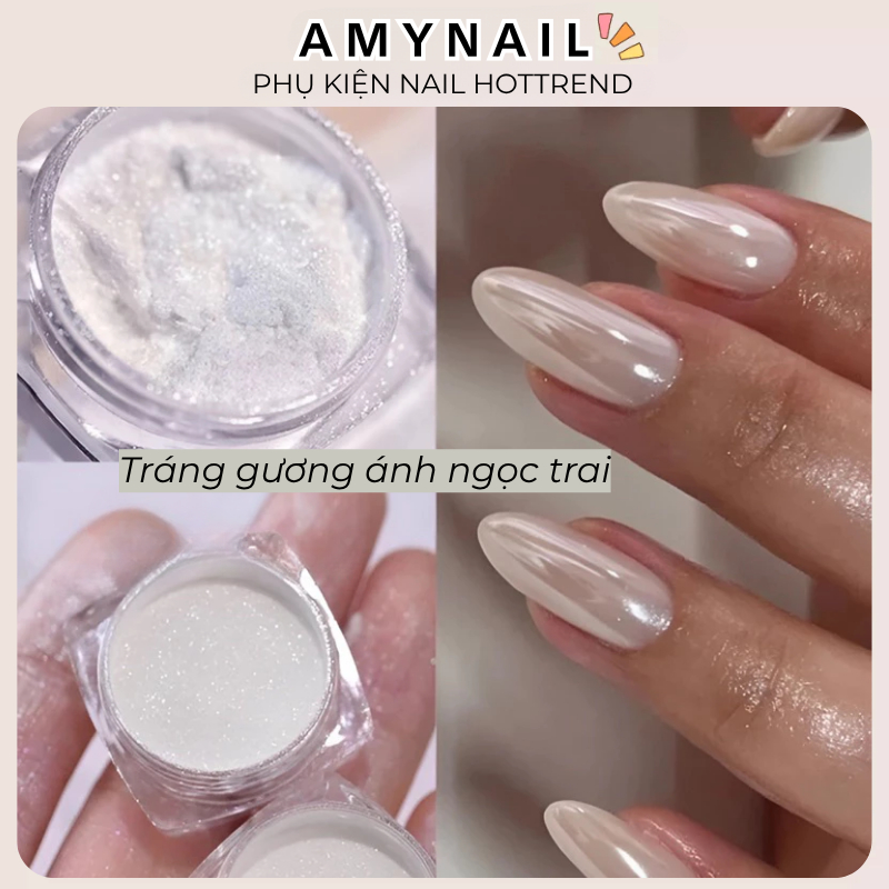 Tráng Gương Ngọc Trai Ánh Trắng Siêu Bóng – Bột Chrome Nail Chà Mọi Nền, Hiệu Ứng Sang Chảnh – AMY NAIL