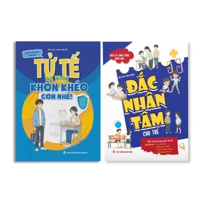 Sách - Tử Tế & Thật Khôn Khéo Con Nhé và Đắc Nhân Tâm Cho Trẻ - Phát triển kỹ năng sống tuổi thiếu niên - NXB Hà Nội