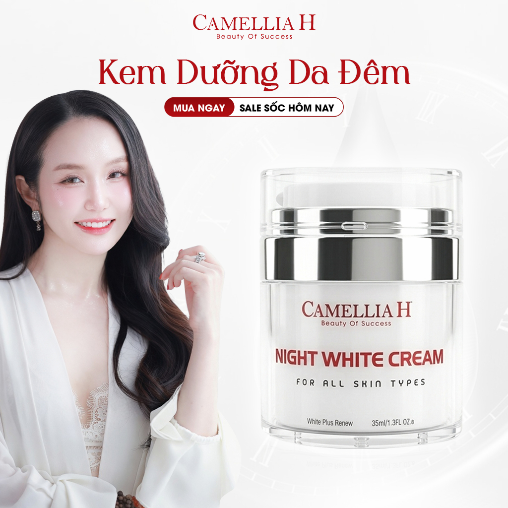 Kem dưỡng trắng ban đêm Camellia H Night White Cream tái tạo da mờ xỉn màu dưỡng da căng mịn