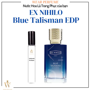 - 10ML Nước hoa Unisex Ex Nihilo Blue Talisman EDP - Wear Perfume