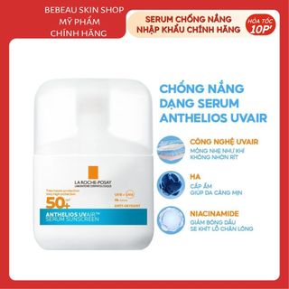 Serum Chống Nắng La Roche-Posay Anthelios UVAIR SPF50+ Mỏng Nhẹ Kiềm Dầu 16H, Cấp Ẩm 24H 50ml