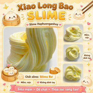 Slime Bơ ( Butter slime ) / Slime “ XIAO LONG BAO “ Tiểu Long Bao / - Slimehaphuonganhuy