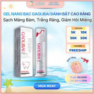Gel Nano Bạc Gaolibai Đánh Bật Cao Răng, Sạch Mảng Bám, Trắng Răng, Giảm Hôi Miệng, Thơm Mát Hiệu Quả 120g