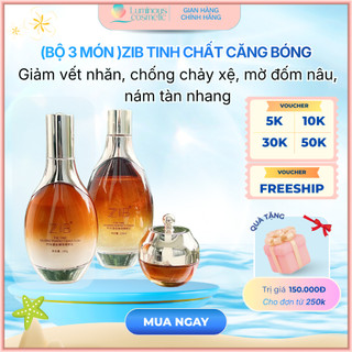 (Bộ 3 món )ZIB Tinh chất căng bóng giảm vết nhăn chống  chảy xệ mờ đốm nâu nám tàn nhang Cao Cap