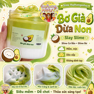 [ Chỉ ship Hà Nội ] SLAY SLIME / Slime “ Bơ Già Dừa Non “ / Slime Bơ + Slime Bóng / Slime Haphuonganhuy
