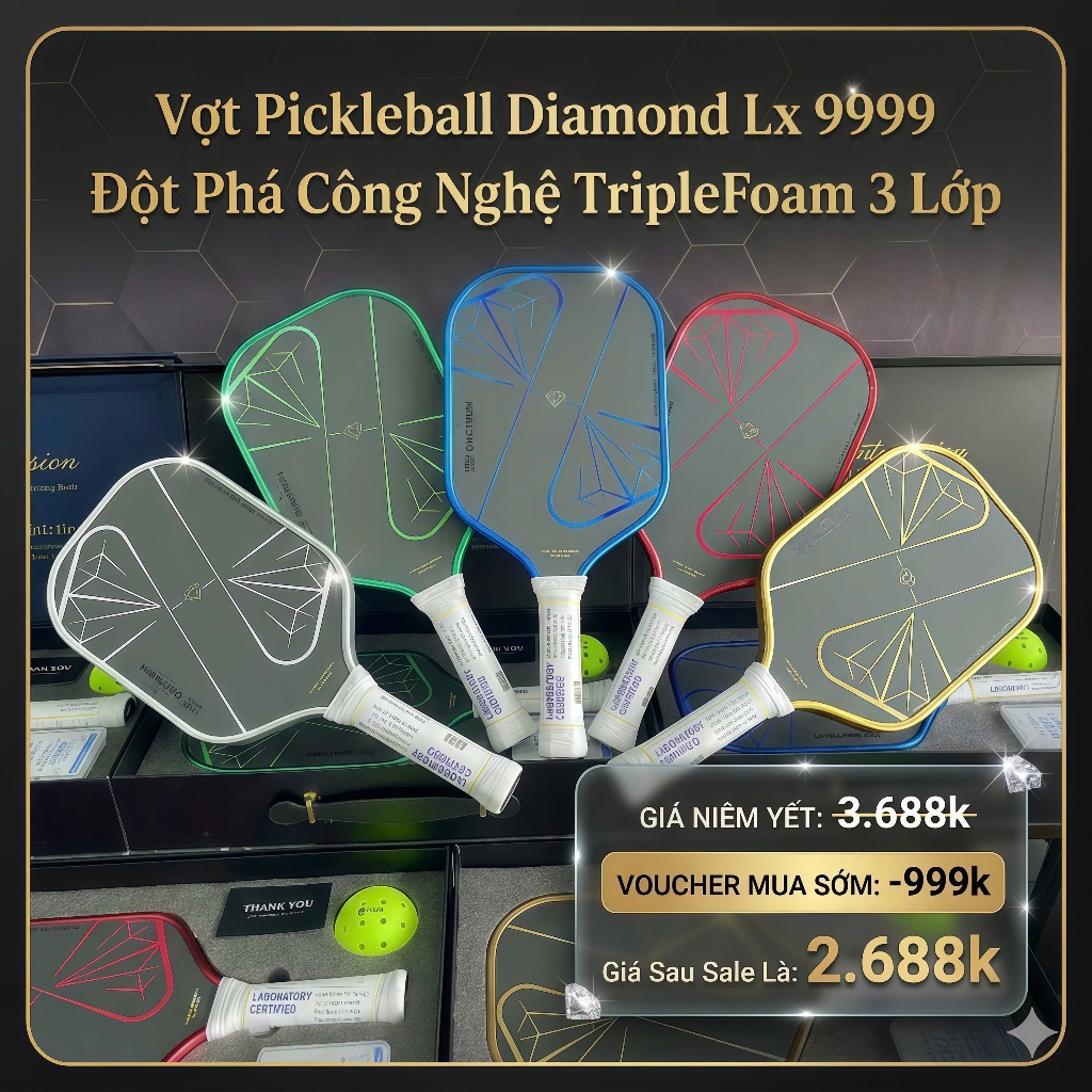 Vợt Pickleball Diamond Lx 9999 Ngũ Hành CAO CẤP Công Nghệ Lõi TripleFoam 3 lớp Tối Ưu Hiệu Suất Chơi