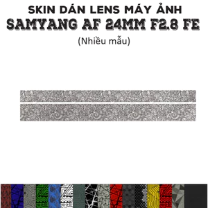 Skin dán Lens Samyang AF 24mm f2.8 FE (Nhiều mẫu) | Decal Film 3M dán bảo vệ ống kính máy ảnh 24 mm
