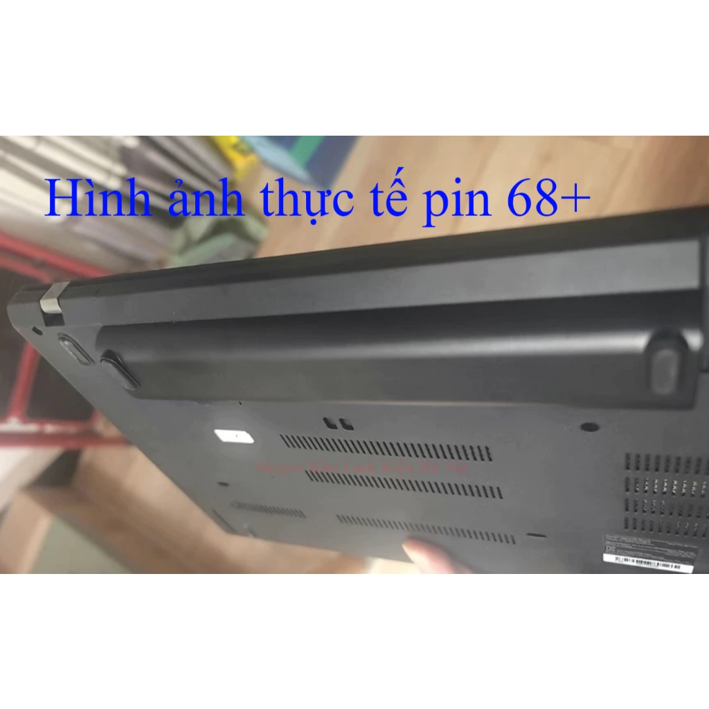 (BH 12 THÁNG) Pin Lenovo ThinkPad X240 X250 X260 X270 T440 T450 T450s T460 T460s T460p T470p 68+