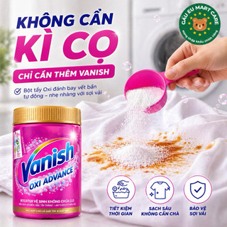 Bột tẩy quần áo Vanish Oxi Advance 600g – Tẩy sạch vết bẩn cứng đầu, dùng cho đồ trắng & màu, không cần chà