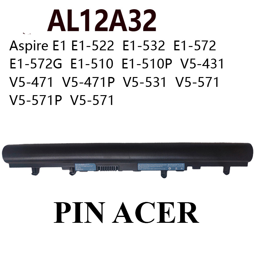 Pin Acer Aspire E1-522 532 572 572G 510 510P V5-431 471 471P 531 571 571P 571 BH 12 Tháng