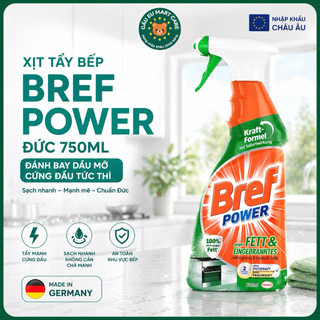 Chai Xịt Tẩy Dầu Mỡ Bref Power 750ml Đức Tẩy Vết Cháy Bếp Gas, bếp từ, Lò Nướng Máy Hút, mặt bếp Mùi Sạch Bóng