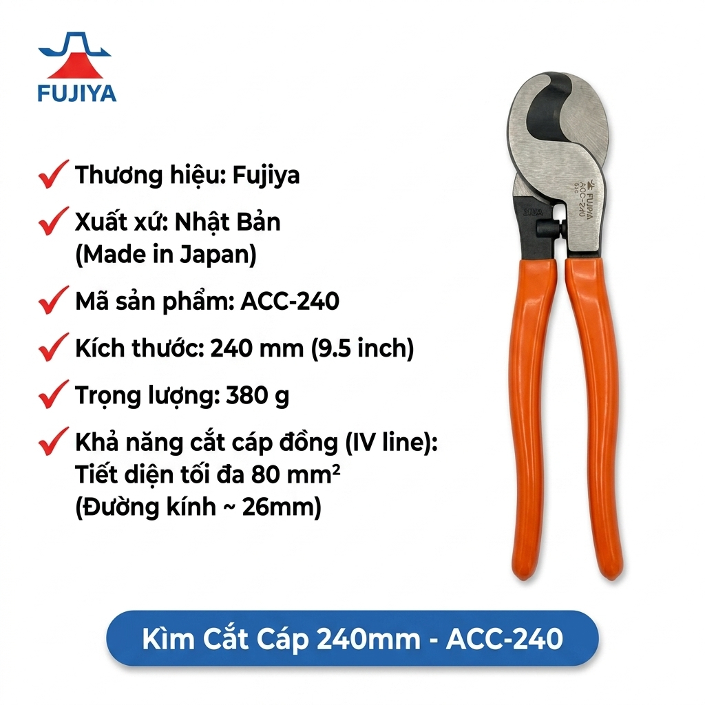 Kìm Cắt Cáp Fujiya ACC-240 Nhật Bản Chuẩn Xịn - Kìm Cắt Dây Điện Lõi Lớn Trợ Lực Tốt, Mũi Bán Nguyệt