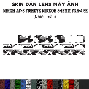 Skin dán Lens Nikon AF-S Fisheye 8-15mm f3.5-4.5E (Nhiều mẫu) | Decal Film 3M dán bảo vệ ống kính máy ảnh Nikkor 8-15 mm