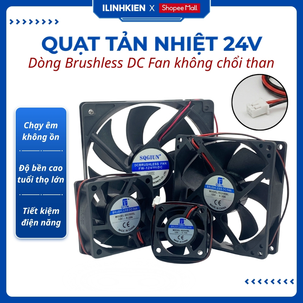 Quạt tản nhiệt 24V đầy đủ các kích thước đảm bảo chất lượng ilinhkien.