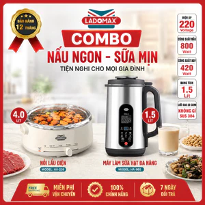 NỒI LẨU ĐIỆN LADOMAX + MÁY LÀM SỮA HẠT ĐA NĂNG LADOMAX