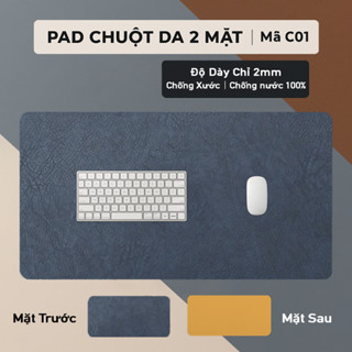 Pad Chuột Cỡ Lớn Da PU 2 Mặt - Chống Nước 100% - Chống Nước - Chống xước - Chống bụi