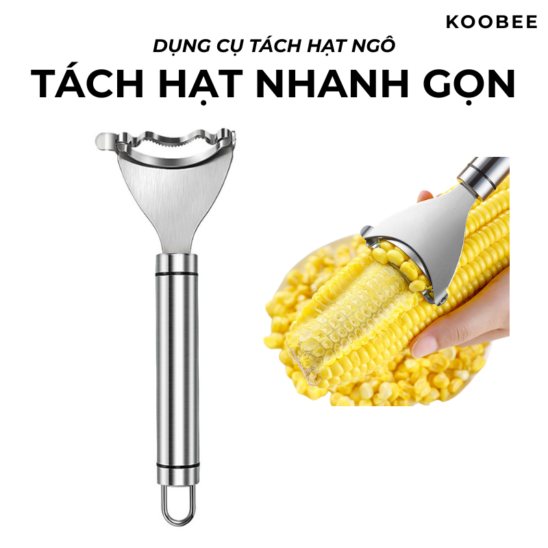 Dụng Cụ Tách Hạt Ngô Inox KOOBEE – Thiết Kế Thông Minh, Tách Hạt Nhanh Gọn, Không Làm Vỡ Hạt (NB63)