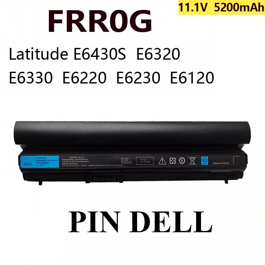 Pin Dell Latitude E6120 E6220 E6230 E6320 E6330 E6430S FRR0G NEW (BH 12 THÁNG)