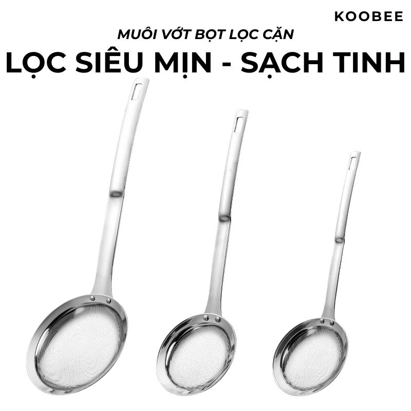 Muôi Vớt Bọt, Lọc Cặn Inox 304 KOOBEE Cực Dày Dặn – Lưới Siêu Mịn 6000 Lỗ – 3 Kích Thước Tiện Dụng | 289