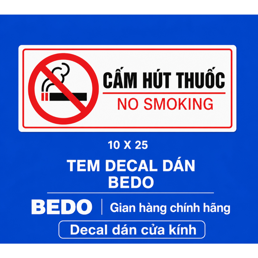 Tem Decal Không Hút Thuốc BEDO Chống Nước Dán Kính No Smoking In The Room Bền Đẹp Nhiều Size