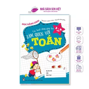 Sách học bằng chơi - Các hoạt động giúp trẻ 24-36 tháng, 3-4 tuổi làm quen với toán - MTTT
