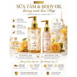 Combo Sữa Tắm & Dầu Dưỡng Thể Melysa Perfumed Body Wash 300ml + Body Oil 100ml – Dưỡng Ẩm, Lưu Hương Nước Hoa Pháp