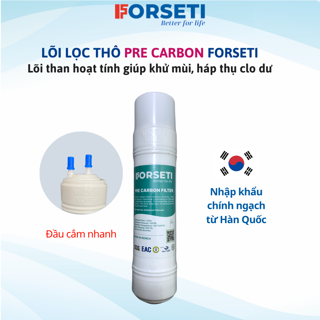 Lõi Lọc Nước Pre Carbon FORSETI Nhập Khâu Hàn Quốc -Hàng Chính Hãng, Loại Bỏ Mùi Hôi Và Tạp Chất Trong Nước