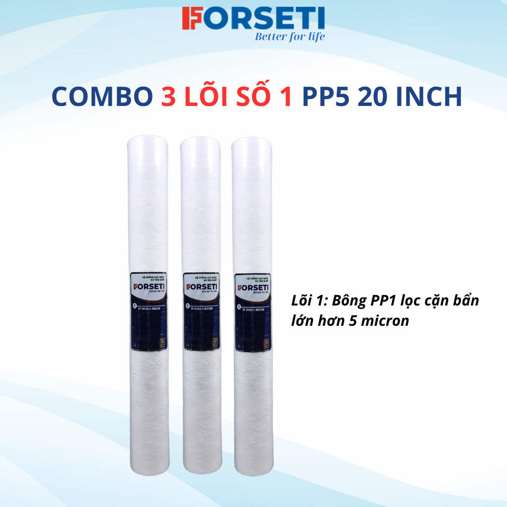 Bộ 3 lõi lọc thô số 1 20inch Forseti dùng cho cốc lọc 20inch Gầy