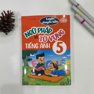 Sách - Luyện Chuyên Sâu Ngữ Pháp Và Từ Vựng Tiếng Anh 5 Global Success - ndbooks