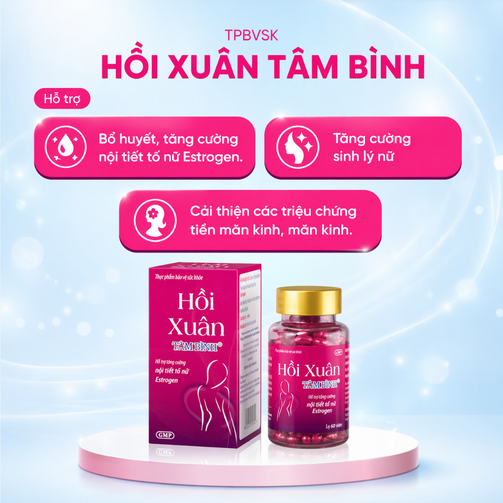 Hồi Xuân Tâm Bình 60v Hỗ trợ tăng cường nội tiết tố nữ, cải thiện triệu chứng bốc hỏa, mất ngủ tiền mãn kinh