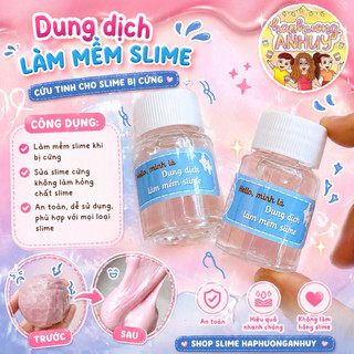 Dung dịch làm mềm slime, sửa slime cứng, dai / An toàn