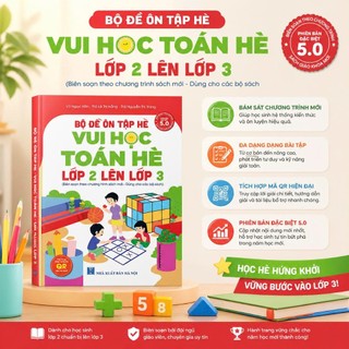 Sách - Bộ Đề Ôn Tập Hè - Vui Học Toán Hè Lớp 2 Lên Lớp 3 - Phiên Bản Đặc Biệt 5.0 Ứng Dụng Công Nghệ Mã QR Hiện Đại Nhất