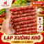 Lạp xưởng Dung Phát – Đặc sản Bình Định OCOP 3 sao, thơm ngon đậm vị - Nhiều nạc, ít mỡ