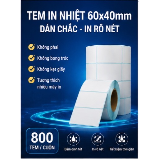 Giấy nhiệt 3 lớp 60x40mm chống nước, chống dầu, chống cồn, chống ma sát, lưu chữ lâu, in rõ nét, không phai màu.