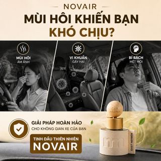 Tinh dầu thơm xe ô tô NOVAIR, nước hoa ô tô cao cấp khử mùi tự nhiên giảm say xe dung tích 50ml