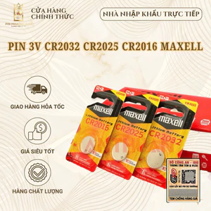 Pin 3V CR2032 CR2025 CR2016 Maxell Pin cúc áo dùng cho remote smartkey khóa điện tử máy tính đồng hồ