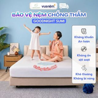 Ga Chống Thấm Vua Nệm Goodnight Sumi Cho Mẹ Và Bé - Ga Giường Thun Lạnh Chống Nước Tuyệt Đối
