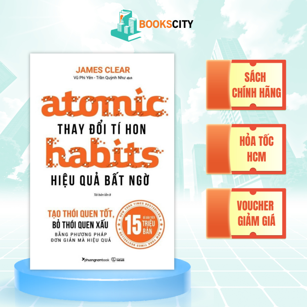 Sách - Atomic Habits - Thay Đổi Tí Hon Hiệu Quả Bất Ngờ