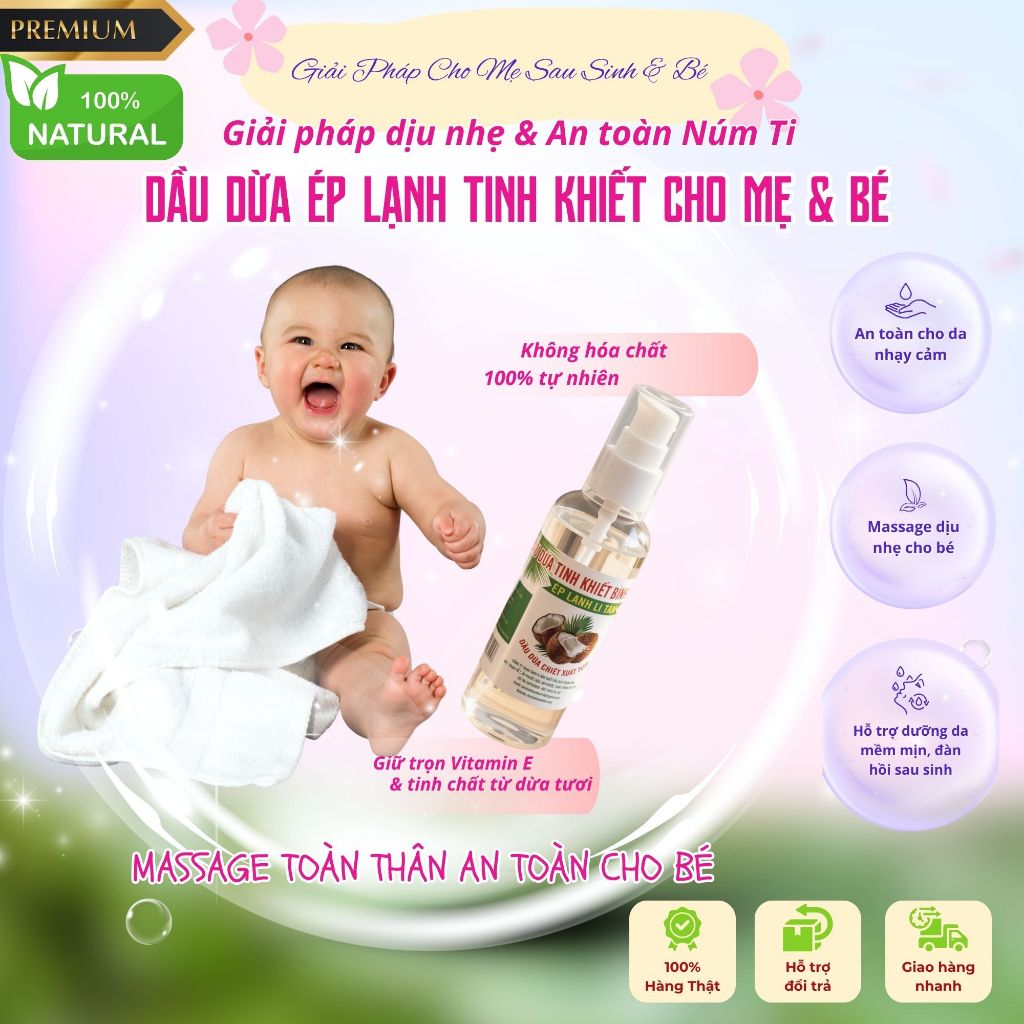 Dầu Dừa Organic Ép Lạnh Tinh Khiết – Dưỡng Da Mềm Mịn Cho Mẹ Sau Sinh & Bé Yêu | 100% Nguyên Chất, Không Phụ Gia