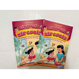 Sách - Bé Tập Viết Nét Cơ Bản - Giúp Bé Tự Tin Vào Lớp 1 (Nguyễn Thị Lê Mai) - ndbooks