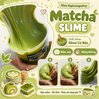 [ ẢNH THẬT CỦA SHOP ] Slime “ Matcha Trà Xanh “ / Basic Slime ( Slime Cơ Bản, Bóng, Dẻo ) - Slime Haphuonganhuy
