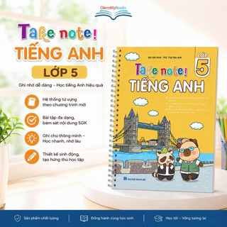 SÁCH - Take Note Tiếng Anh Tiểu Học Lớp 5 (tổng hợp từ vựng, ngữ pháp và mẫu câu)