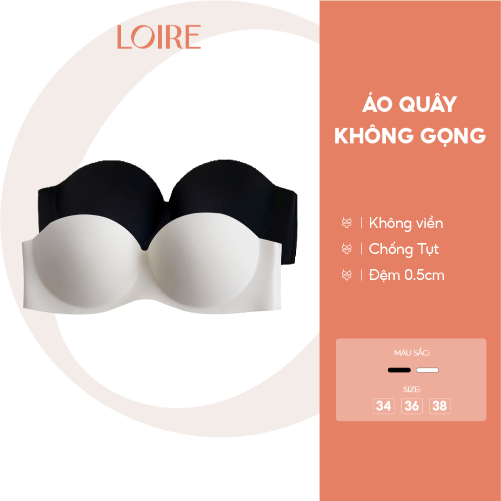 [SIÊU CHỐNG TỤT]Áo Quây Không Viền BRQ130 Không Gọng Đệm 0.5cm Đi Biển/Đi TiệcLoirechic