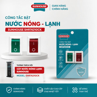 [Hỏa Tốc] Công Tắc Nước Nóng Lạnh Máy Lọc Nước Nóng Lạnh Sunhouse SHR76210CK 76210CK