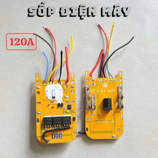 Mạch pin Makita 5S 120A 18V -21V Mạch 5S Makita 120A tải lớn nhận máy hãng 3 chân